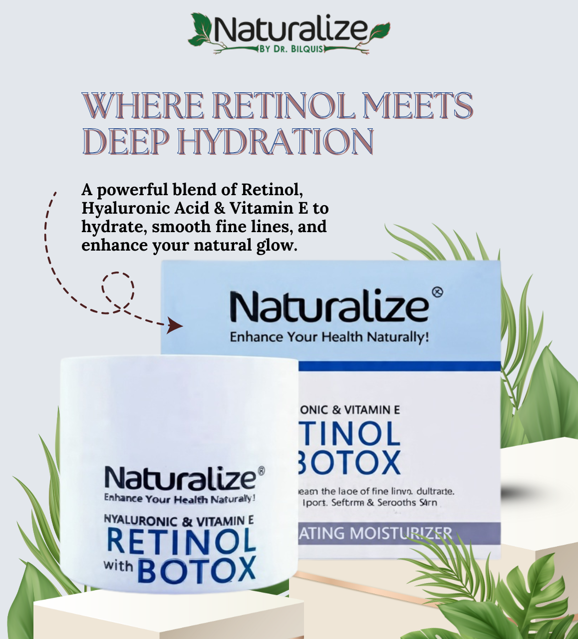 Naturalize Retinol with Botox Cream | Hyaluronic Acid & Vitamin E | Dr
